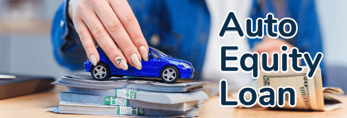 Auto Equity Loan