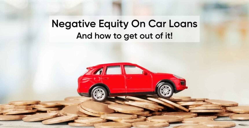 Negative Equity Auto Loan