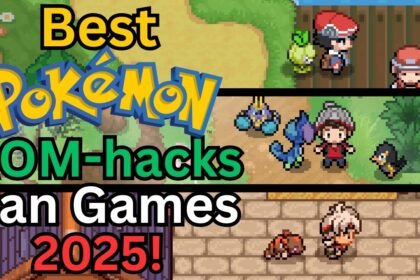 Best 10 Pokémon ROM Hacks Every Fan Must Play in 2025