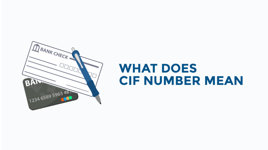 CIF Number Explained