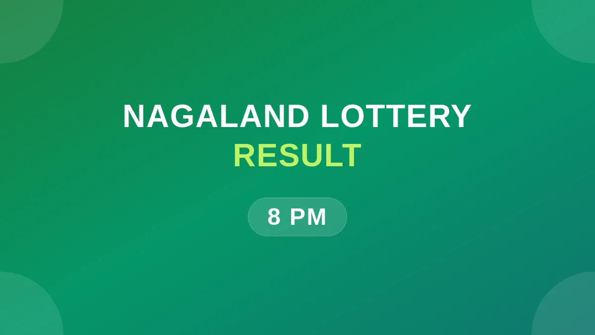 Nagaland State Lottery Today Result 8 PM