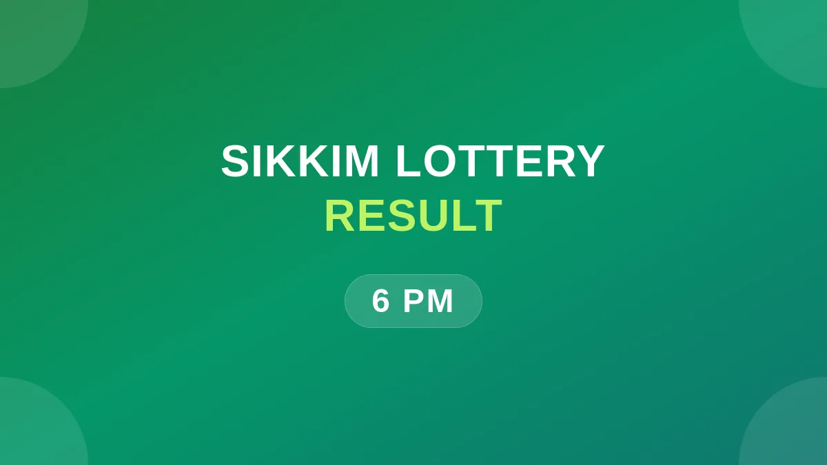 Sikkim State Lottery Today Result 6 PM