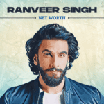 Ranveer Singh Net Worth 2026 in Rupees