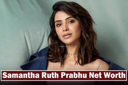 Samantha Ruth Prabhu Net Worth 2026