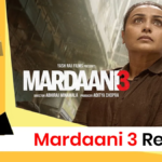 Mardaani 3 Review