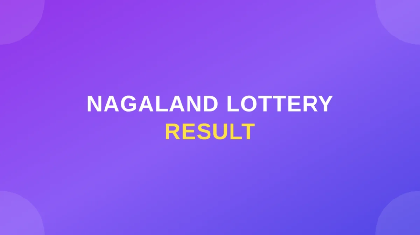 Nagaland State Lottery Today Result 8 PM