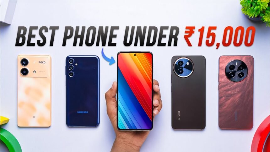 Best Phone Under 15000 in India 2026
