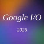 Google I/O 2026