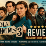 Enola Holmes 3 Review