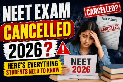 NEET Exam Cancelled 2026